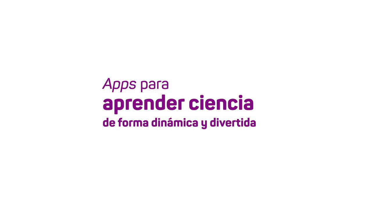 Aplicaciones para aprender ciencias y tecnología en Android