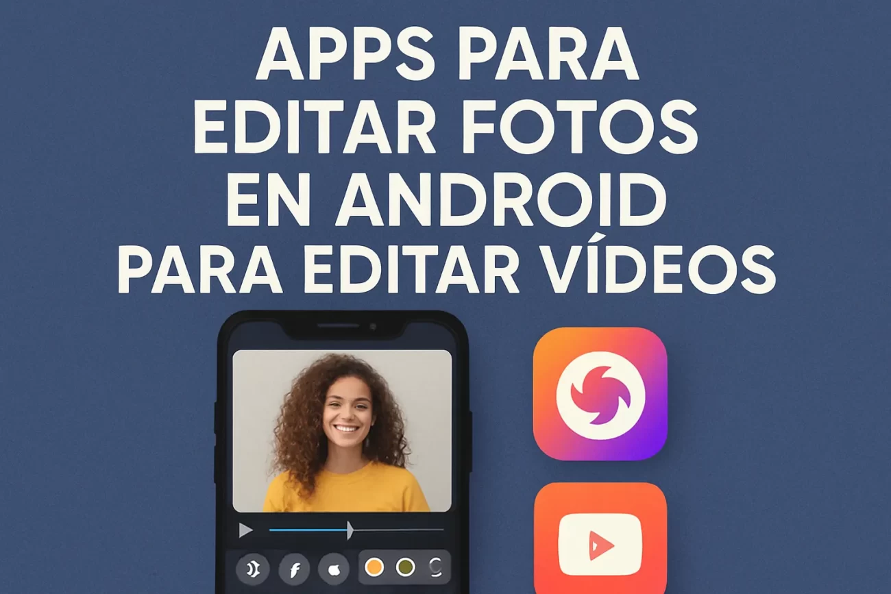 apps para editar fotos en Android para editar vídeos