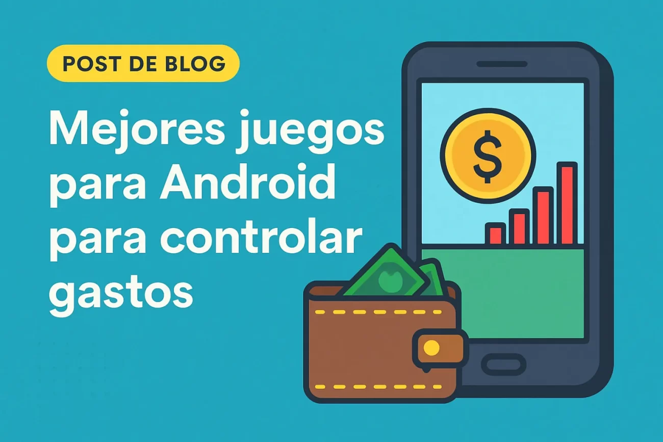 mejores juegos para Android para controlar gastos