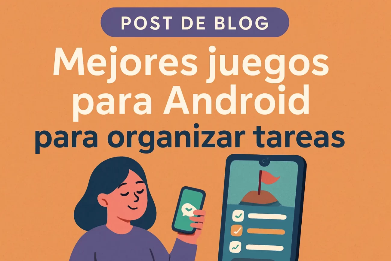 mejores juegos para Android para organizar tareas