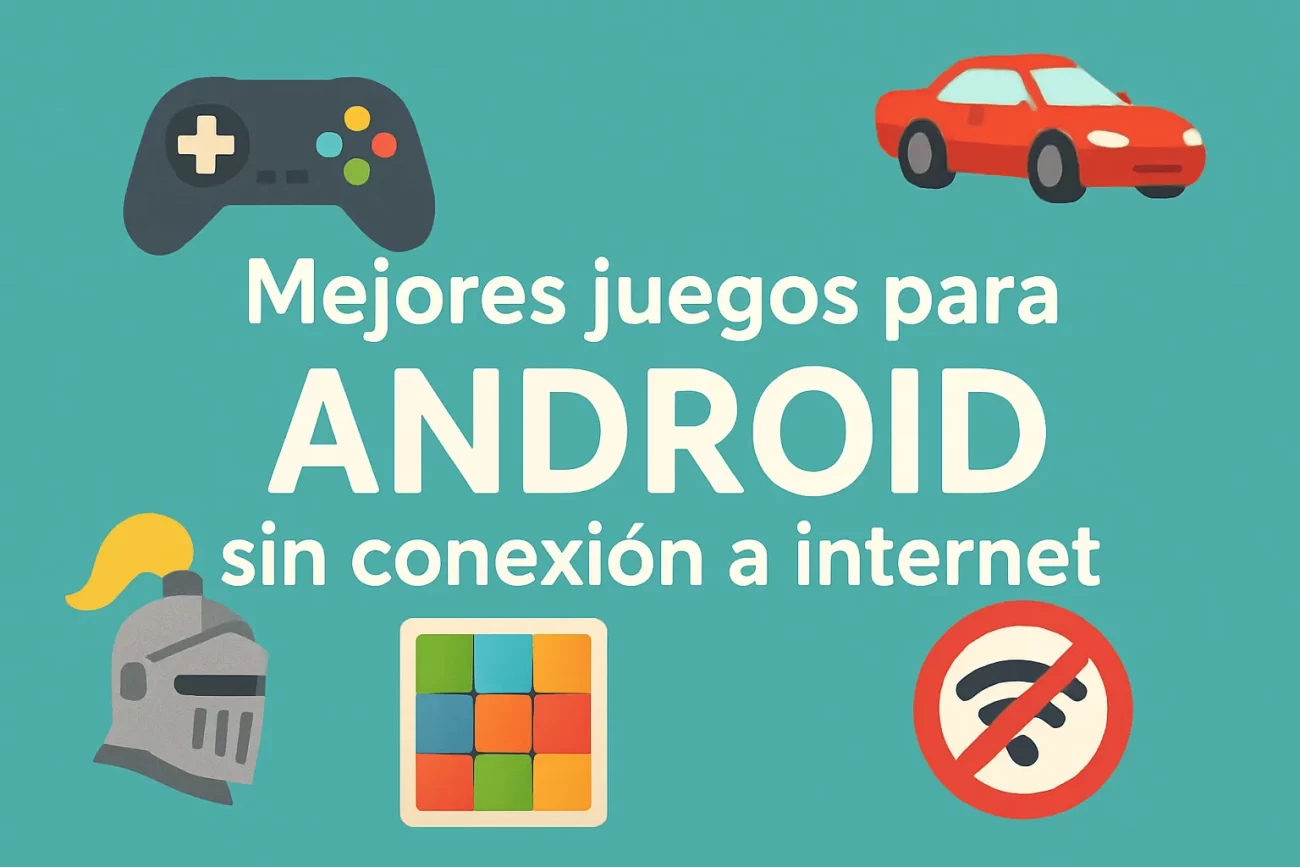 mejores juegos para Android sin conexión a internet